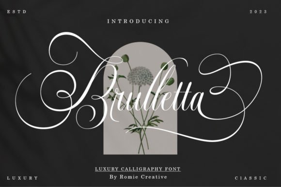 Brulletta: The Luxury Script Font for Campaigns