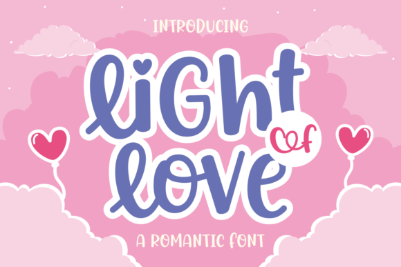 Light of Love Typeface for Modern Campaigns