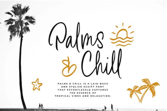 Palms Chill Script Font for Crafters